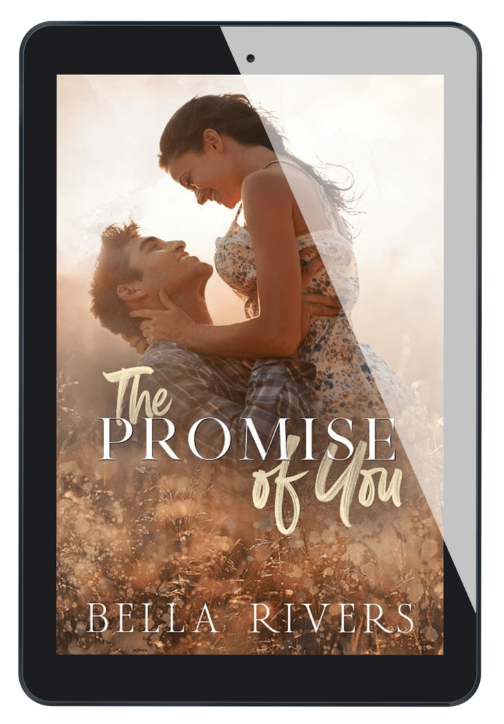 The Promise Of You Bella Rivers